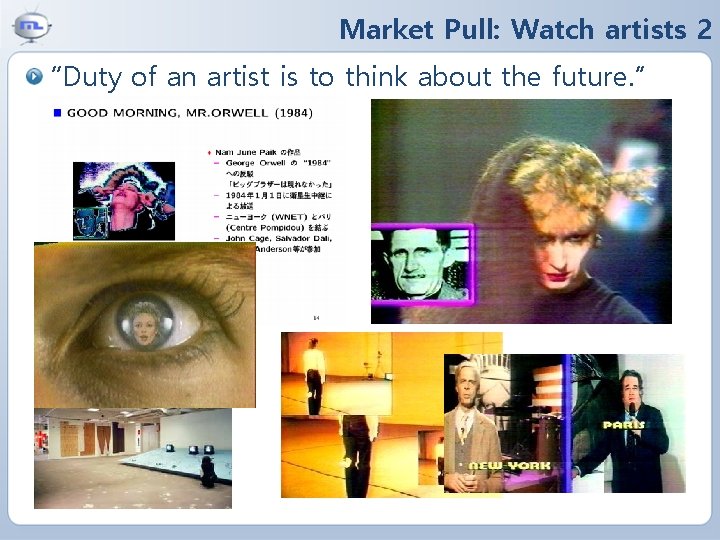 Market Pull: Watch artists 2 “Duty of an artist is to think about the