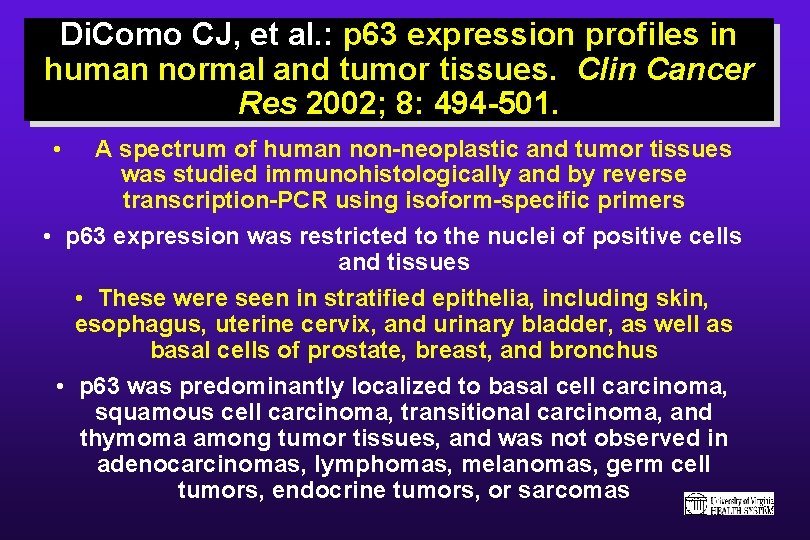 Di. Como CJ, et al. : p 63 expression profiles in human normal and