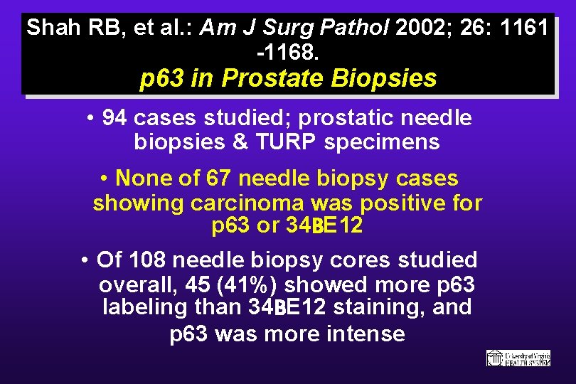 Shah RB, et al. : Am J Surg Pathol 2002; 26: 1161 -1168. p