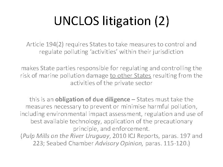 UNCLOS litigation (2) Article 194(2) requires States to take measures to control and regulate