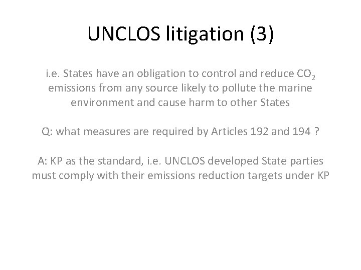 UNCLOS litigation (3) i. e. States have an obligation to control and reduce CO
