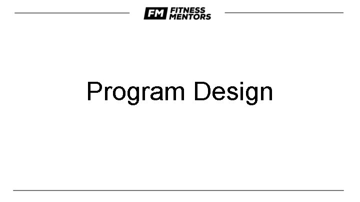 Program Design Program Design