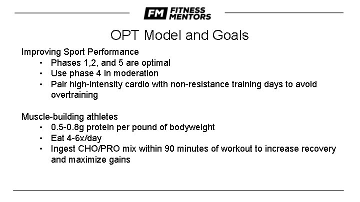OPT Model and Goals Improving Sport Performance • Phases 1, 2, and 5 are OPT Model and Goals Improving Sport Performance • Phases 1, 2, and 5 are
