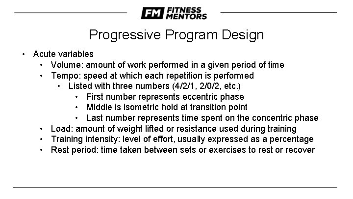 Progressive Program Design • Acute variables • Volume: amount of work performed in a Progressive Program Design • Acute variables • Volume: amount of work performed in a