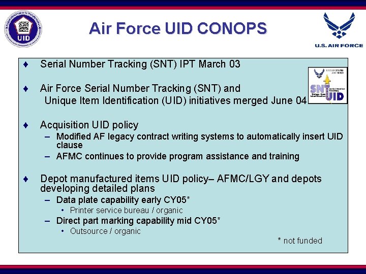 Air Force UID CONOPS ¨ Serial Number Tracking (SNT) IPT March 03 ¨ Air