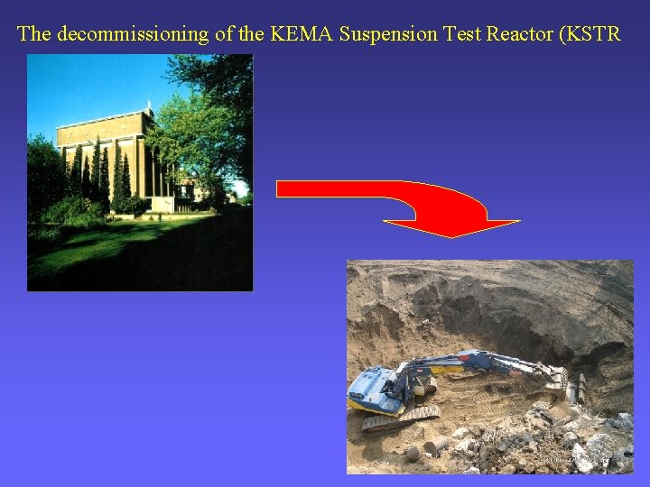 The decommissioning of the KEMA Suspension Test Reactor (KSTR 