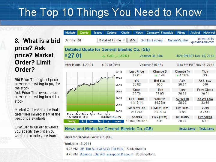 The Top 10 Things You Need to Know 8. What is a bid price? The Top 10 Things You Need to Know 8. What is a bid price?