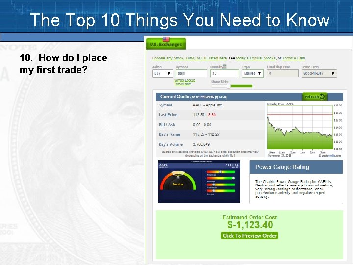 The Top 10 Things You Need to Know 10. How do I place my