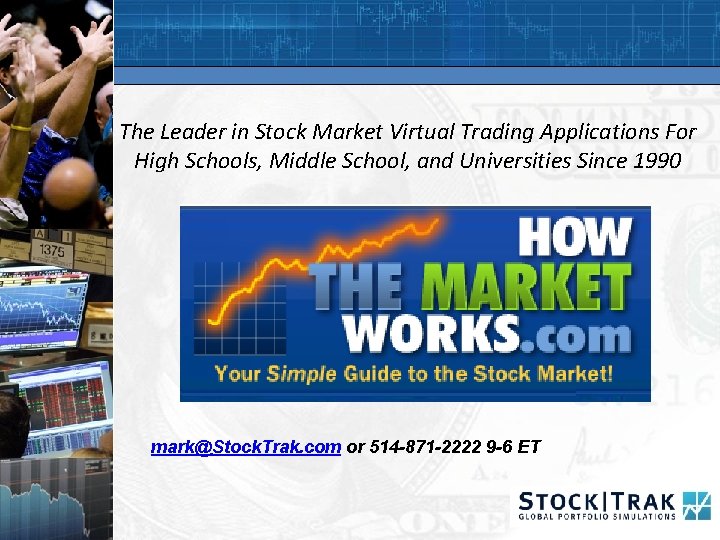 The Leader in Stock Market Virtual Trading Applications For High Schools, Middle School, and