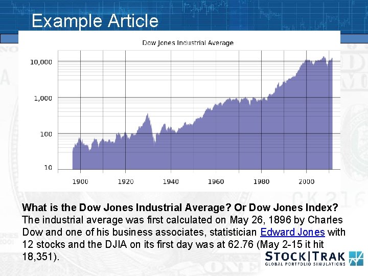 Example Article What is the Dow Jones Industrial Average? Or Dow Jones Index? The