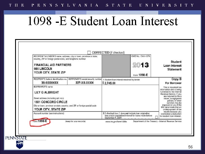 1098 -E Student Loan Interest 56 1098 -E Student Loan Interest 56