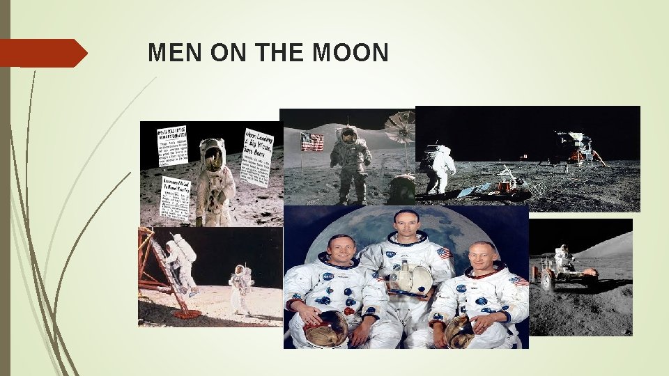 MEN ON THE MOON A A a A 