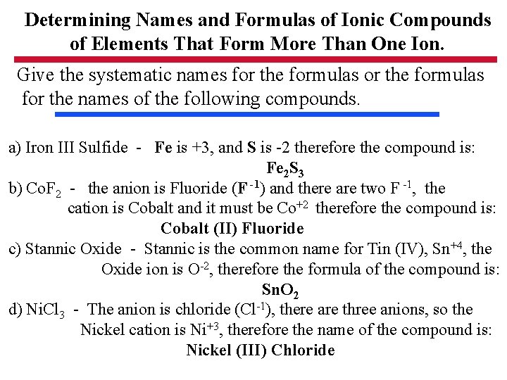 Determining Names and Formulas of Ionic Compounds of Elements That Form More Than One Determining Names and Formulas of Ionic Compounds of Elements That Form More Than One