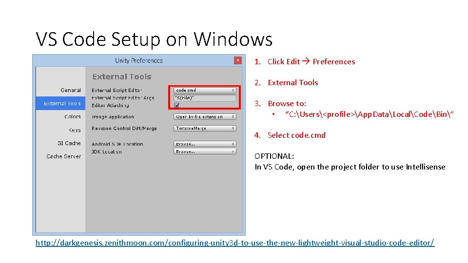 VS Code Setup on Windows 1. Click Edit Preferences 2. External Tools 3. Browse