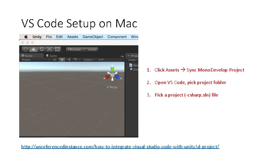 VS Code Setup on Mac 1. Click Assets Sync Mono. Develop Project 2. Open