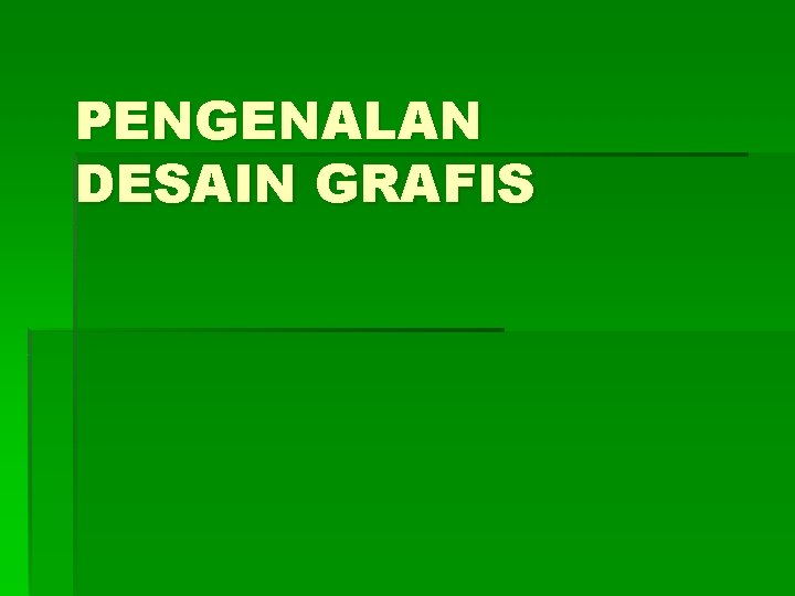 PENGENALAN DESAIN GRAFIS 