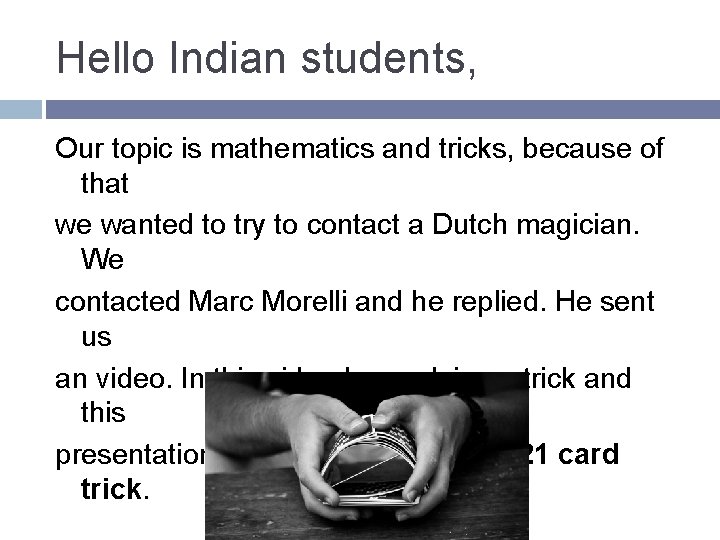Hello Indian students, Our topic is mathematics and tricks, because of that we wanted