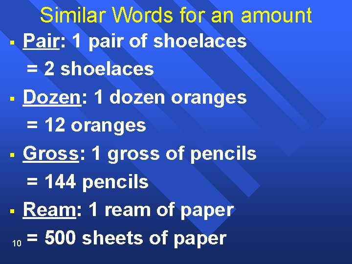 Similar Words for an amount Pair: 1 pair of shoelaces = 2 shoelaces §