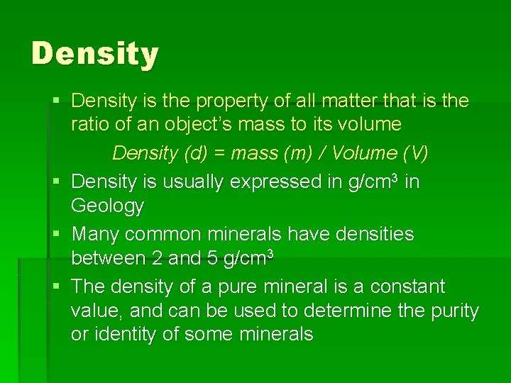 Density § Density is the property of all matter that is the ratio of