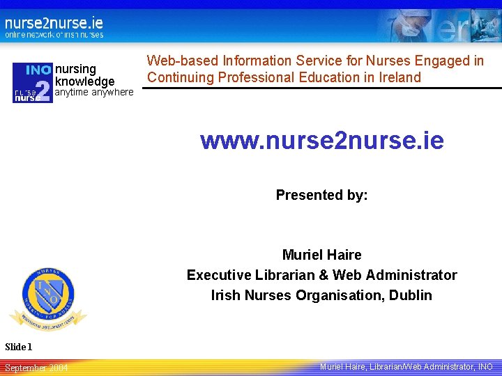 nursing knowledge Web-based Information Service for Nurses Engaged in Continuing Professional Education in Ireland