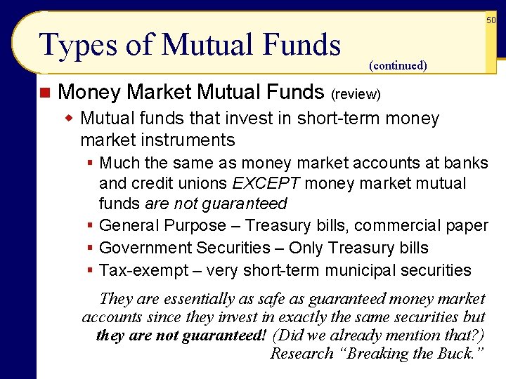 50 Types of Mutual Funds n (continued) Money Market Mutual Funds (review) w Mutual 50 Types of Mutual Funds n (continued) Money Market Mutual Funds (review) w Mutual