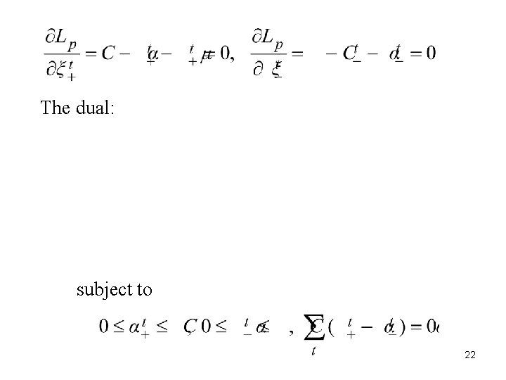 The dual: subject to 22 