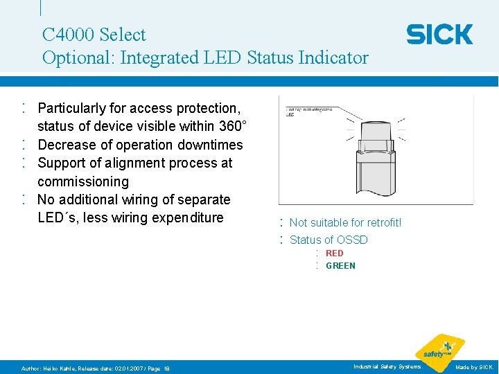 C 4000 Select Optional: Integrated LED Status Indicator : : Particularly for access protection,