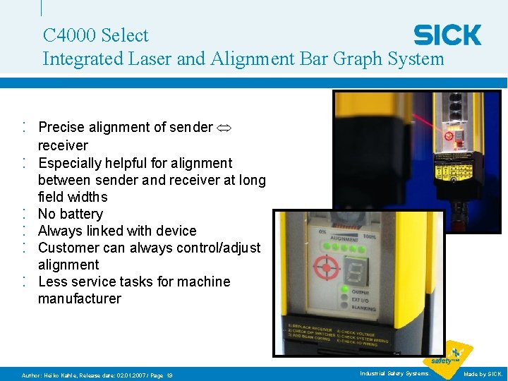 C 4000 Select Integrated Laser and Alignment Bar Graph System : : : Precise