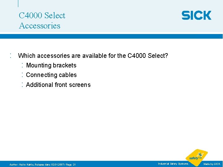 C 4000 Select Accessories : Which accessories are available for the C 4000 Select?