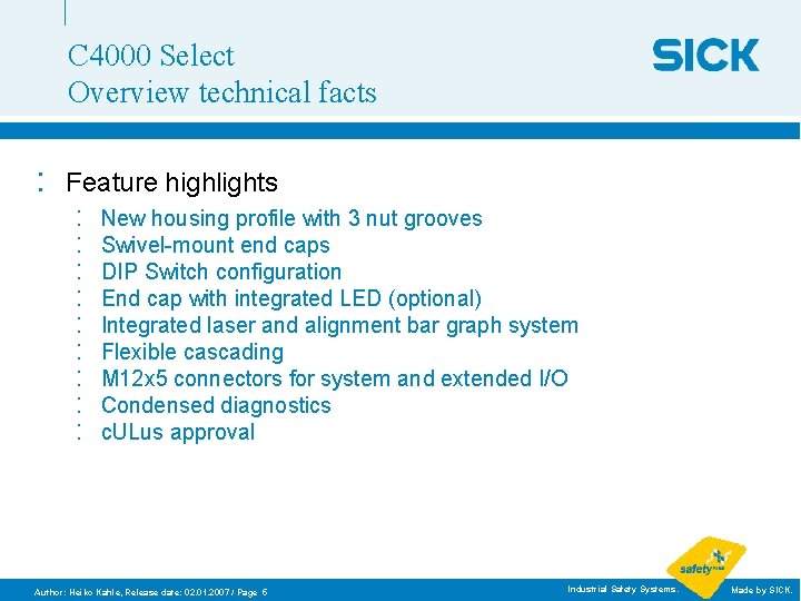 C 4000 Select Overview technical facts : Feature highlights : : : : :