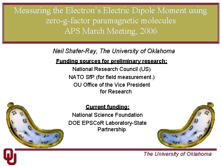 Measuring the Electron’s Electric Dipole Moment using zero-g-factor paramagnetic molecules APS March Meeting, 2006