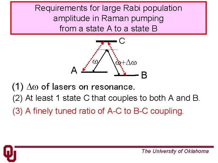 Requirements for large Rabi population amplitude in Raman pumping from a state A to