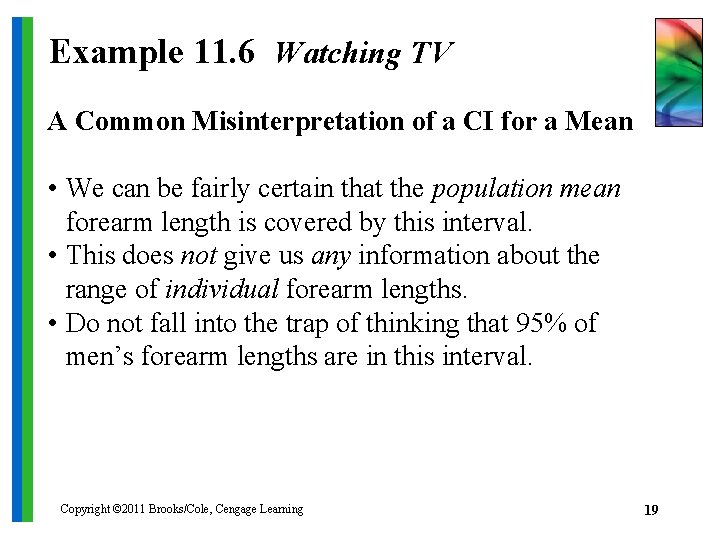 Example 11. 6 Watching TV A Common Misinterpretation of a CI for a Mean