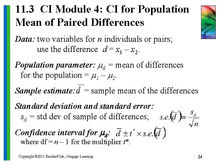 11. 3 CI Module 4: CI for Population Mean of Paired Differences Data: two