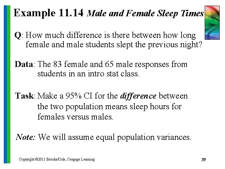 Example 11. 14 Male and Female Sleep Times Q: How much difference is there