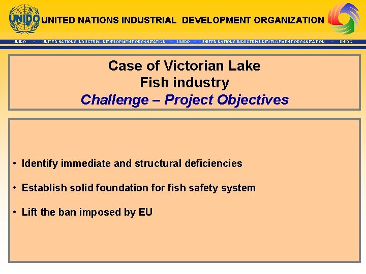 UNITED NATIONS INDUSTRIAL DEVELOPMENT ORGANIZATION UNIDO ~ UNITED NATIONS INDUSTRIAL DEVELOPMENT ORGANIZATION ~ UNIDO