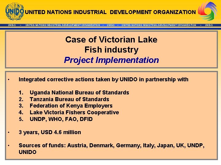 UNITED NATIONS INDUSTRIAL DEVELOPMENT ORGANIZATION UNIDO ~ UNITED NATIONS INDUSTRIAL DEVELOPMENT ORGANIZATION ~ Case