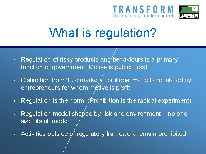 What is regulation? • Regulation of risky products and behaviours is a primary function