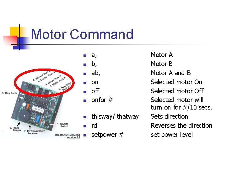 Motor Command n n n n n a, b, ab, on off onfor #