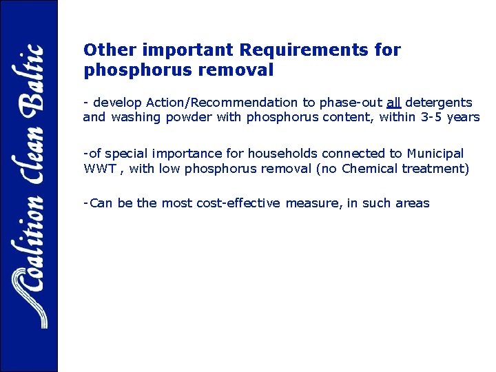 Other important Requirements for phosphorus removal - develop Action/Recommendation to phase-out all detergents and