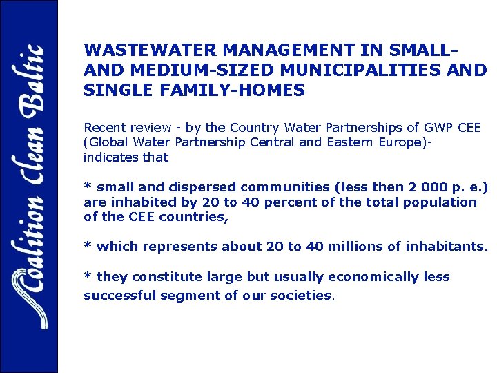 WASTEWATER MANAGEMENT IN SMALL- AND MEDIUM-SIZED MUNICIPALITIES AND SINGLE FAMILY-HOMES Recent review - by