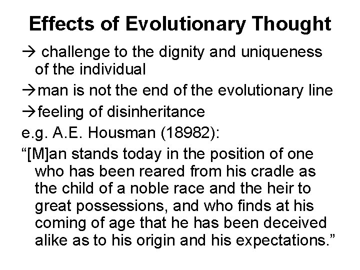 Effects of Evolutionary Thought challenge to the dignity and uniqueness of the individual man