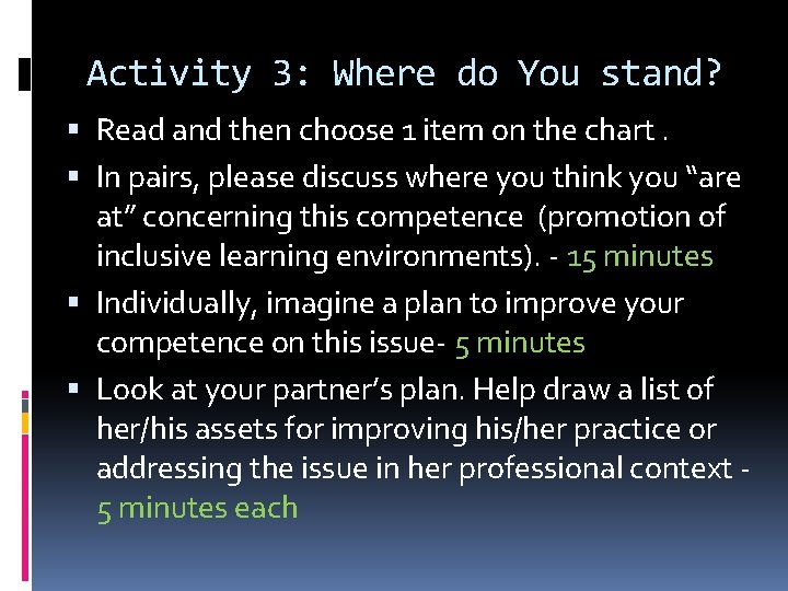 Activity 3: Where do You stand? Read and then choose 1 item on the