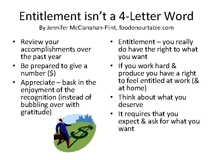 Entitlement isn’t a 4 -Letter Word By Jennifer Mc. Clanahan-Flint, foodonourtable. com • Review Entitlement isn’t a 4 -Letter Word By Jennifer Mc. Clanahan-Flint, foodonourtable. com • Review