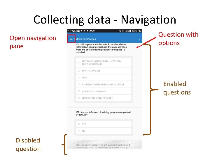 Collecting data - Navigation Open navigation pane Question with options Enabled questions Disabled question