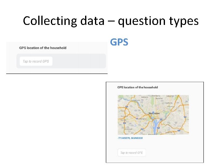 Collecting data – question types GPS 