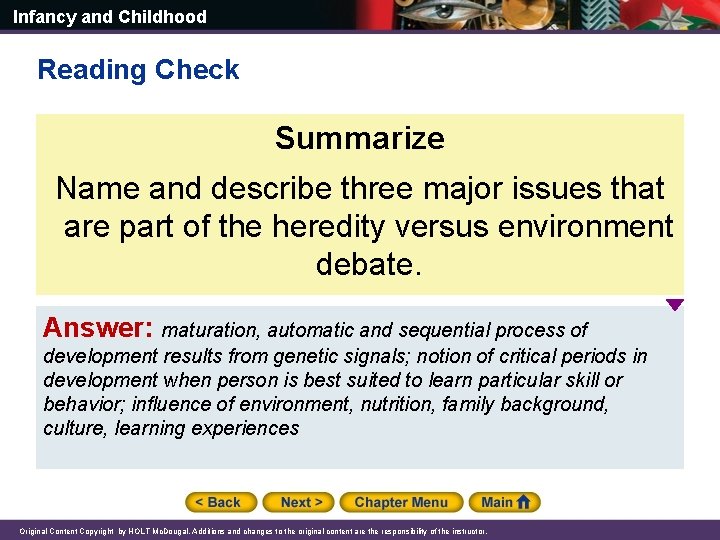 Infancy and Childhood Reading Check Summarize Name and describe three major issues that are