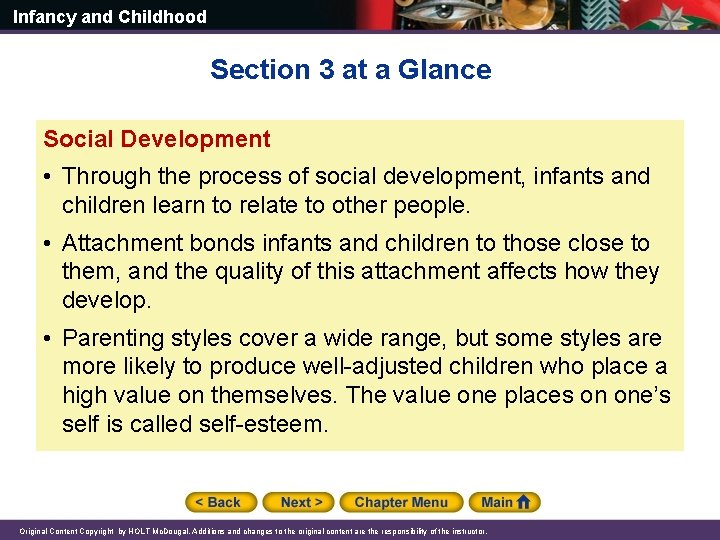 Infancy and Childhood Section 3 at a Glance Social Development • Through the process