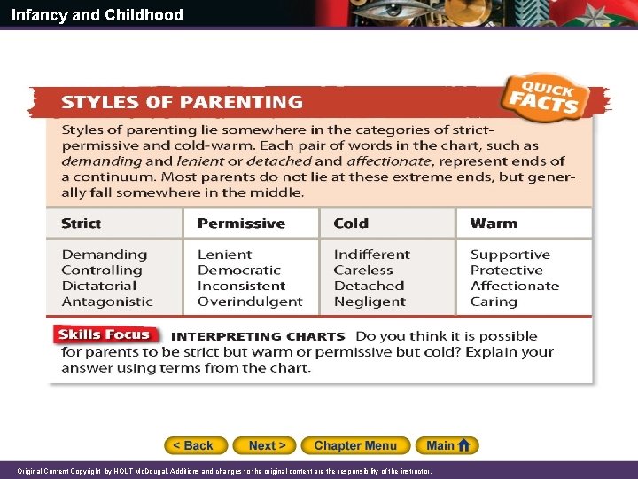 Infancy and Childhood Original Content Copyright by HOLT Mc. Dougal. Additions and changes to