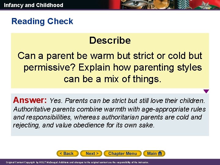 Infancy and Childhood Reading Check Describe Can a parent be warm but strict or